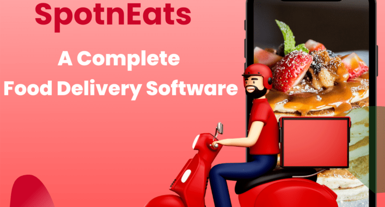 Food Delivery Software Development Aervice by SpotnEats
