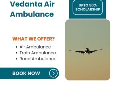 Utilize-Vedanta-Air-Ambulance-in-Delhi-with-Superior-Medical-Services