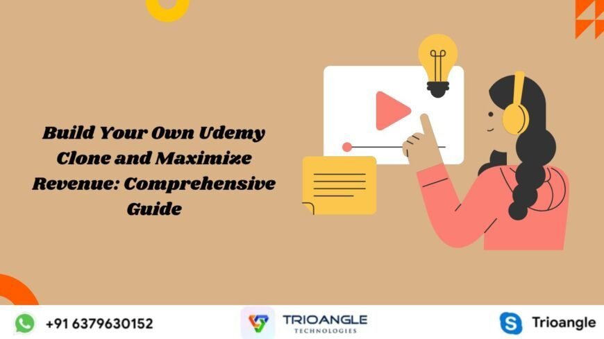 Build Your Own Udemy Clone and Maximize Revenue: Comprehensive Guide