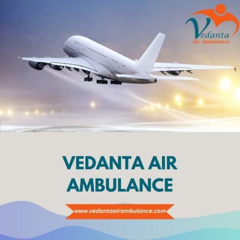 Vedanta Air Ambulance in Delhi offers the Latest Medical Setup