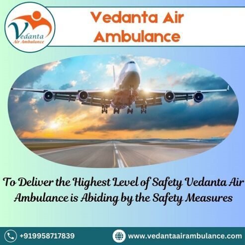 Hire Reasonable Cost Vedanta Air Ambulance Service in Vellore