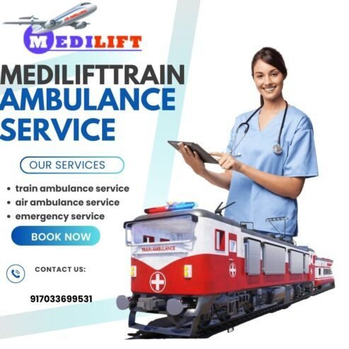 Pick the Most Stable Medilift Train Ambulance in Ranchi for Your Patie