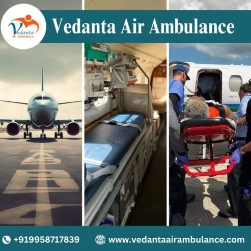 Choose Vedanta Air Ambulance in Patna with Matchless Remedial Services