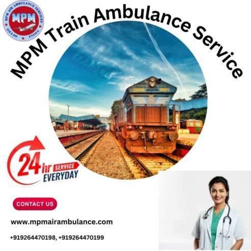 Enjoy the Best Medical Care Facility of MPM Train Ambulance Service in