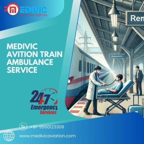 Use Medivic Aviation Train Ambulance Service in Guwahati which provide