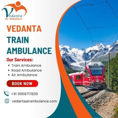 Vedanta Train Ambulance Service in Malda Town Ensure Safe Patient Tran