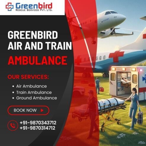 Get Hassle-free with Greenbird Air And Train Ambulance service in