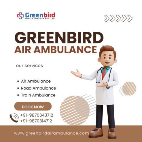 Get Redefining Emergency Care With Greenbird Air Ambulance Services