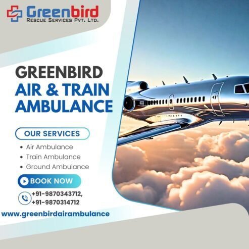 Safest Greenbird Air And Train Ambulance Services in Visakhapatnam