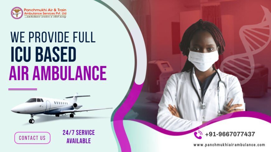 Utilize Panchmukhi Air and Train Ambulance Services in Mumbai