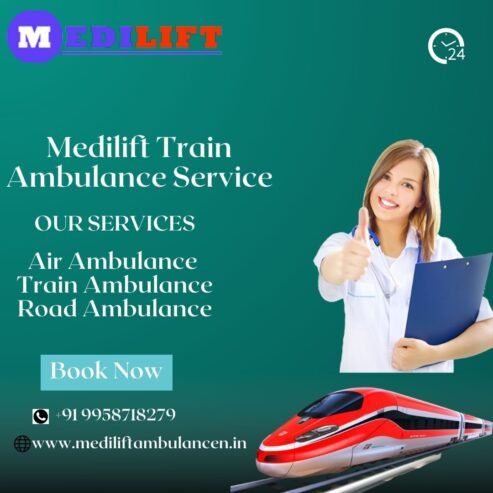 Medilift Train Ambulance Service in Delhi Conveyance sick patient serv