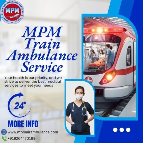 Expert care with MPM Train Ambulance in Bangalore for emergency medica