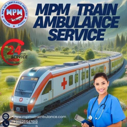 MPM Train Ambulance in Patna ensures Timely Transfer during Critical T