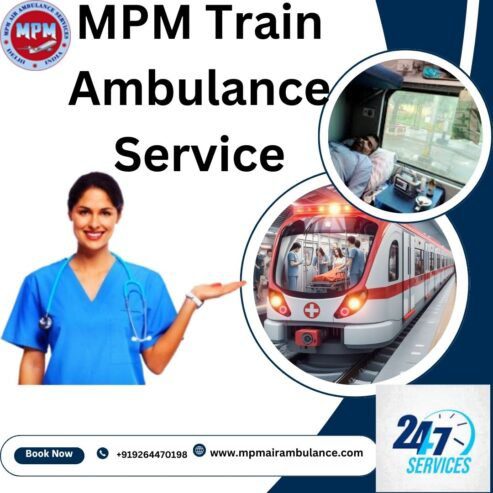 MPM Train Ambulance in Guwahati is a reliable and life-saving service