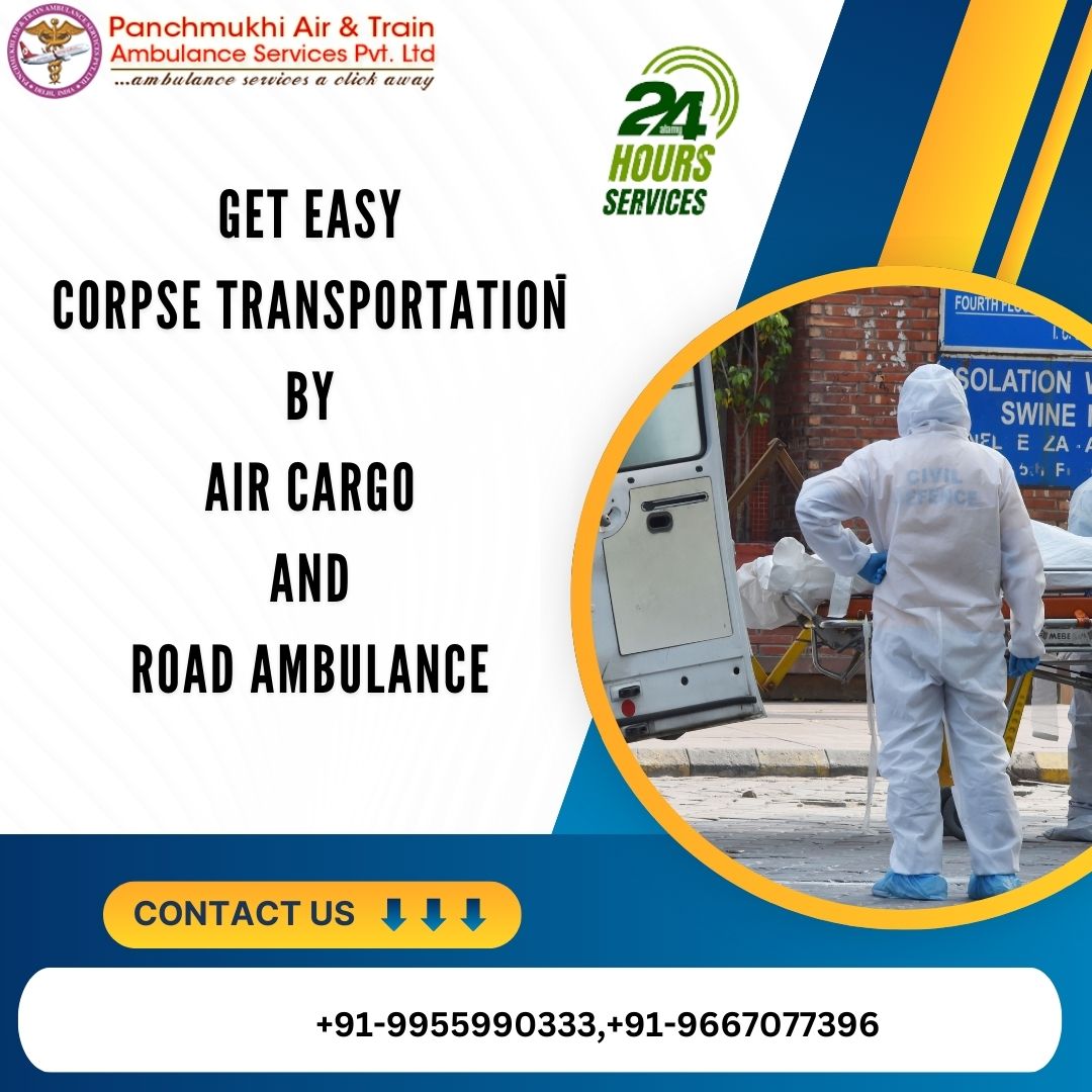 Use Panchmukhi Dead Body Ambulance from Ranchi Anytime Day or Night