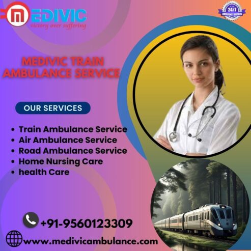 Use Medivic Train Ambulance in Silchar to Reach the Hospital Safely an