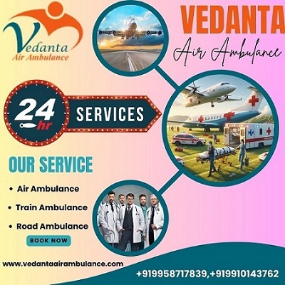 Lowest Price Vedanta Air Ambulance Service in Hyderabad
