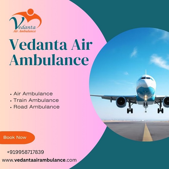 Take Vedanta Air Ambulance in Bangalore with the Latest Medical Tool