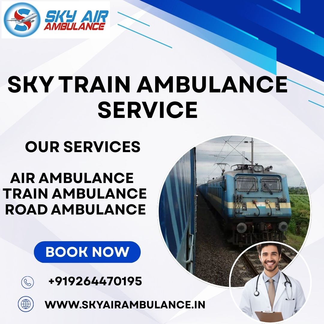 Use Sky Train Ambulance Services for Better Travel in Siliguri