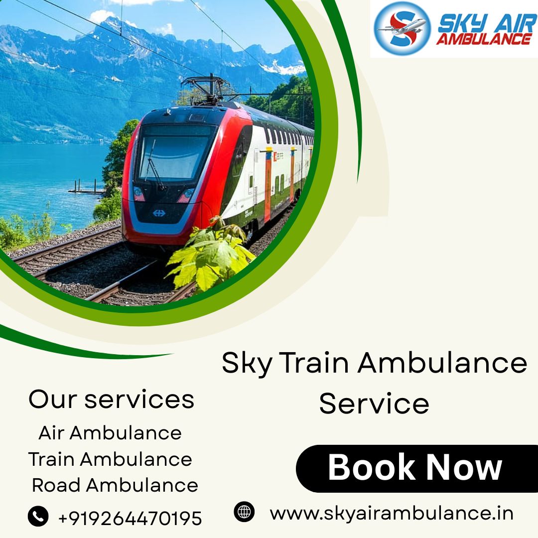 Now book the Sky Train Ambulance service for safe transportation of pa
