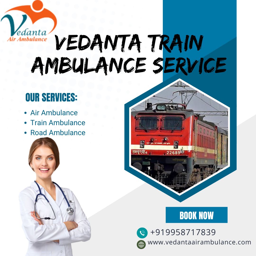 Fast Medical Transfers Are the Specialty of Mumbai’s Vedanta Train Am