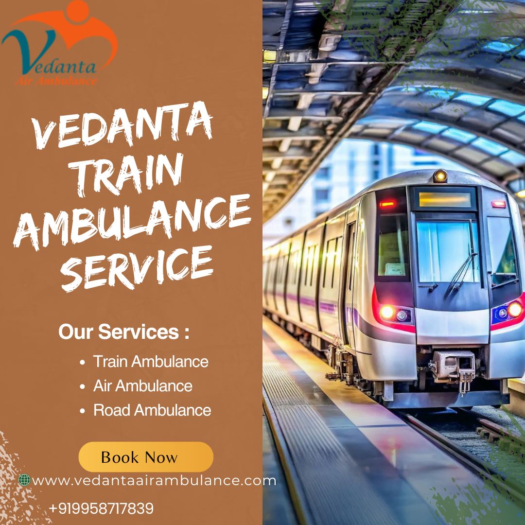 Hire Vedanta Train Ambulance in Kerala to transfer patients in emergen