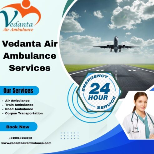 Easily Obtain Vedanta Air Ambulance Services from Siliguri