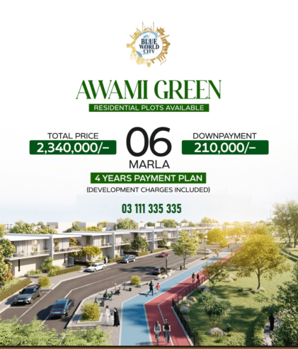 Awami Green By Blue World City 4 & 6 Marla plots available on easy ins