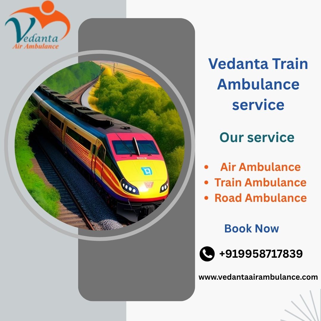 Vedanta Train Ambulance Services in Pune provides risk-free travel