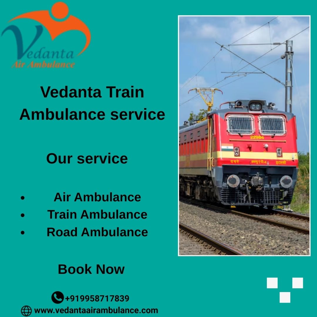 Vedanta Train Ambulance from Raipur takes complete care of the patient