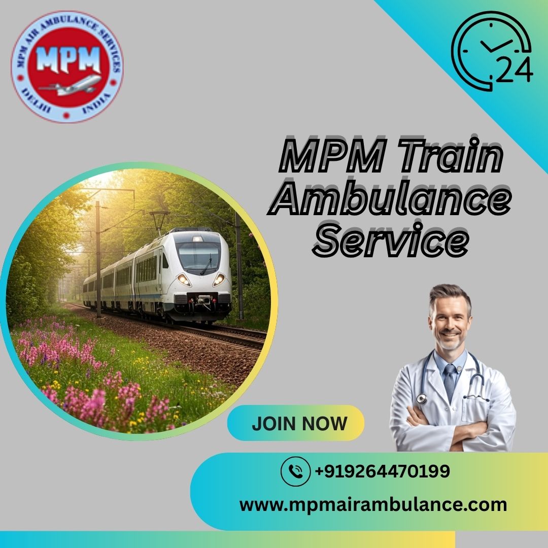 MPM Train Ambulance in Mumbai Provide Convenient Facilities to Patient