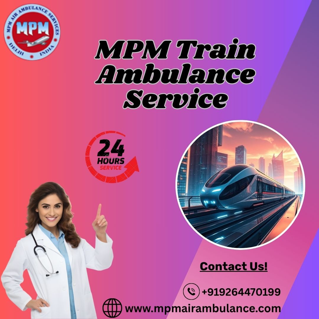 Choose MPM Train Ambulance Service in Mumbai